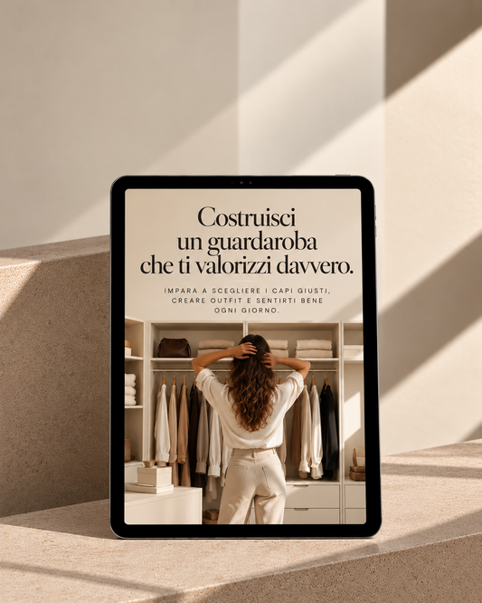 Costruisci un guardaroba che ti valorizza davvero.